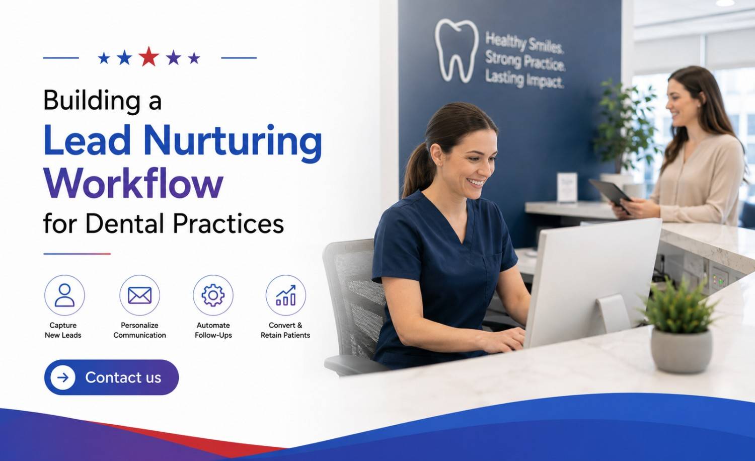 Building a Lead Nurturing Workflow for Dental Practices